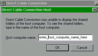 Direct Cable Connection Host ... Host Computer Name